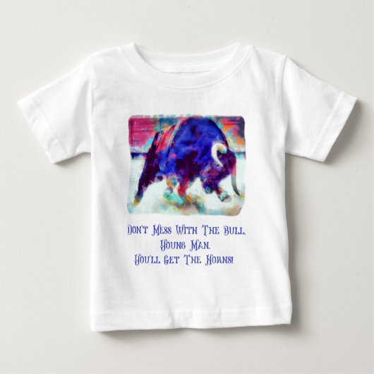 Grap niet met de stier Peuter Witte T-shirt (Voorkant)