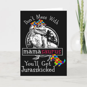 Grap niet met Mamasaurus Autisme Pret Autisme Moed Kaart