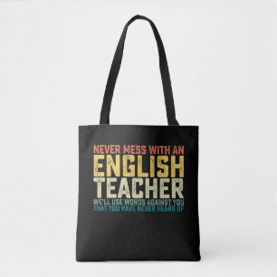 Grap nooit met een Engelse leraar, we gebruiken wo Tote Bag