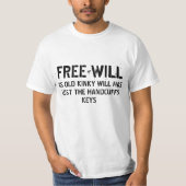 Grap over vrije wil t-shirt (Voorkant)