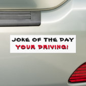 Grap van de Dag, Uw Rijsticker Bumpersticker (Op auto)