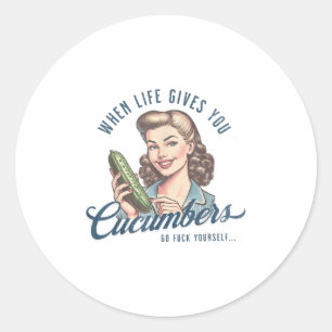 Grap voor volwassenen wanneer het leven je komkomm ronde sticker