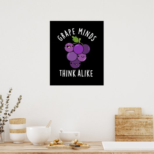 Grape Minds denken aan grappige fruitpun Dark BG Poster (Keuken)
