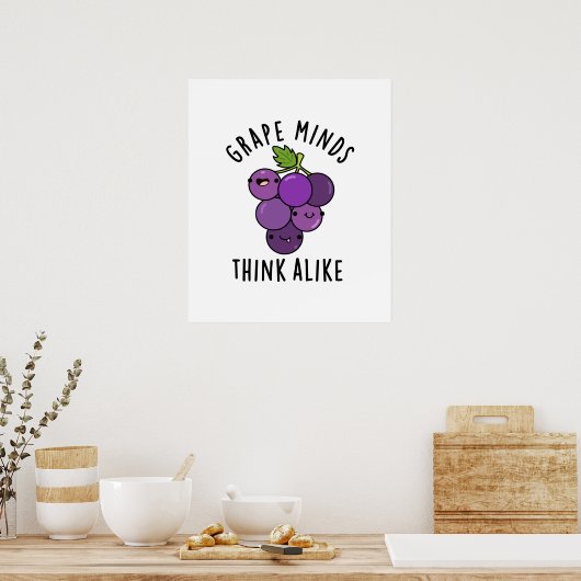 Grape Minds denken aan grappige fruitpun Poster (Keuken)
