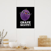 Grape Scott Funny Fruit Grape Pun Dark BG Poster (Keuken)