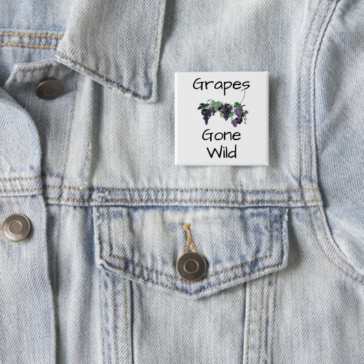 Grapes Gone Wild Button (In situ)