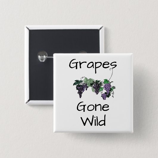 Grapes Gone Wild Button (Voorkant /achterkant)