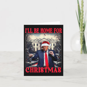 Grapfunny humoristische Trump I'll Be Home voor ke Kaart
