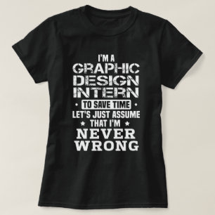 Graphic Design Intern T-shirt