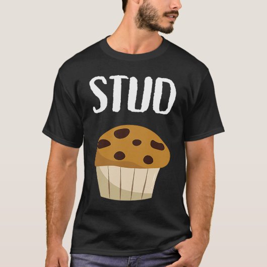 Graphic for Men Stud Muffin T-shirt (Voorkant)