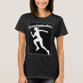 Graphic for Runners Inspirational Unstoppable Work T-shirt (Voorkant)