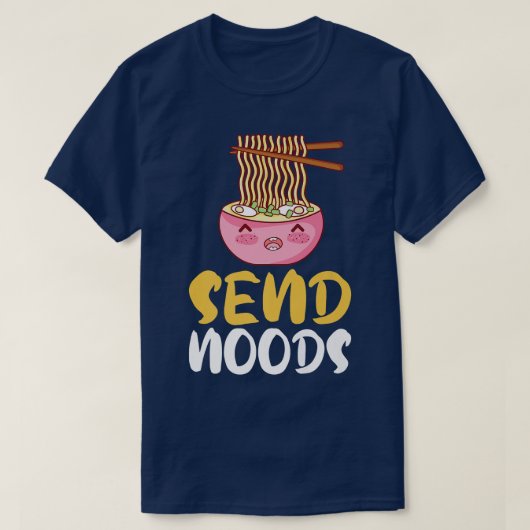 Graphic Funny S Send Noods Ramen Noodle Lover141 T-shirt (Design voorkant)