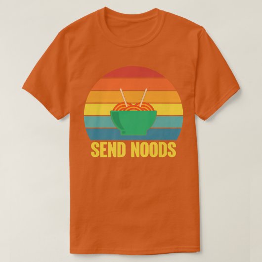 Graphic Funny S Send Noods Ramen Noodle Lover 139 T-shirt (Design voorkant)