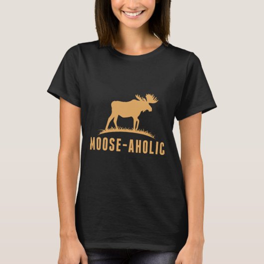 Graphic Hunting Graphic Moose-aholic Vrouwen Manne T-shirt (Voorkant)