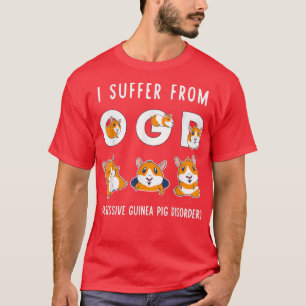 Graphic I Suffer From OGD Vintage Styles Guinea Pi T-shirt