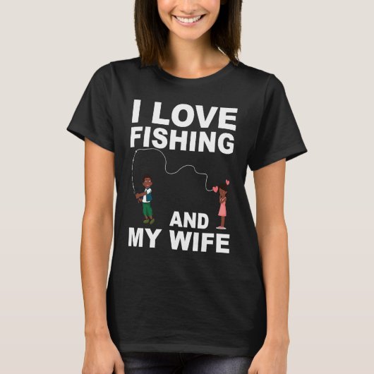 Graphic Quote Valentines Day Fishing  for Him T-shirt (Voorkant)