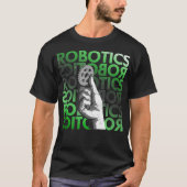 Graphic Robotics Engineer Toegepaste Wetenschap T- T-shirt (Voorkant)