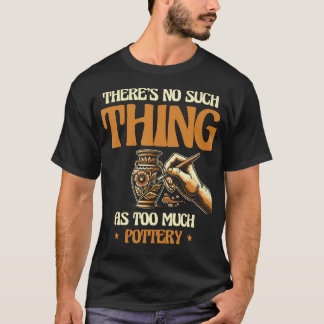 Grapige Pottenbakkerij Klei Keramiek Ontwerp Kunst T-shirt