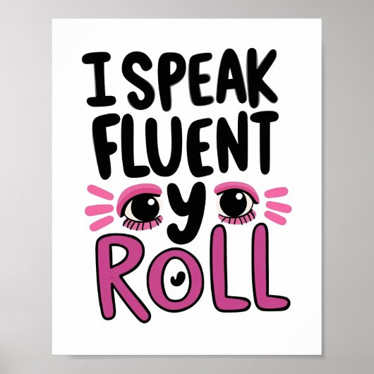 Grapige Roze Sarcastische Spreuk Poster (Voorkant)
