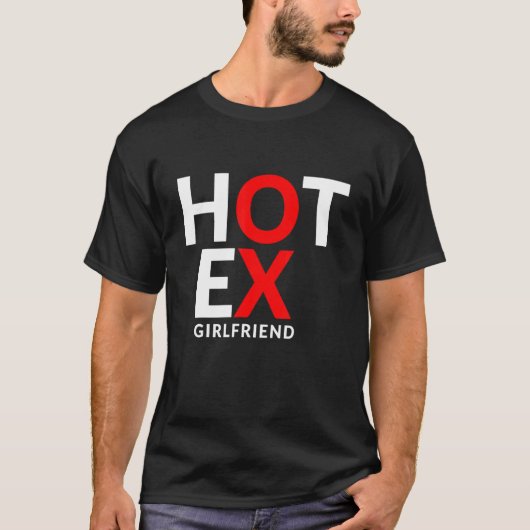 Grapje over hete ex-vriendin t-shirt (Voorkant)