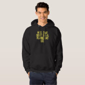Grapje sarcastisch goed dat niet ging zoals geplan hoodie (Voorkant volledig)