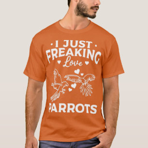 Grapny Cockatiel Parrot Bird Ik ben gewoon gek op T-shirt