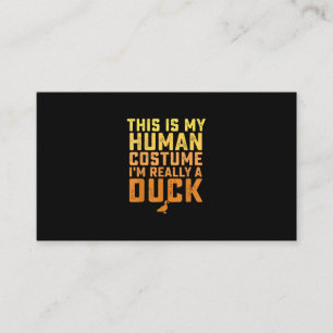 Grapny Duck Dit is mijn menselijke kostume Hallowe Visitekaartje