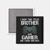 Grapny Gamer Quote Video Games Gaming Boys Brother Magneet (Voorkant / Achterkant)