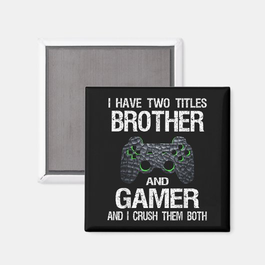 Grapny Gamer Quote Video Games Gaming Boys Brother Magneet (Voorkant / Achterkant)