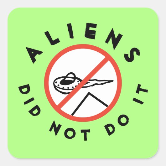Grapny Green Aliens deed het niet Vierkante Sticker (Voorkant)