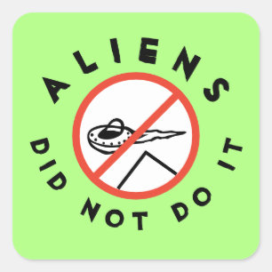 Grapny Green Aliens deed het niet Vierkante Sticker