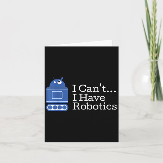 Grapny Quote dat ik geen robotica heb. Kaart (Voorkant)