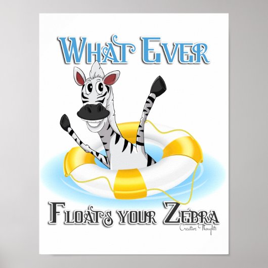 Grapny What Floats you Zebra Poster (Voorkant)