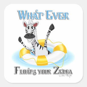 Grapny What Floats you Zebra Vierkante Sticker