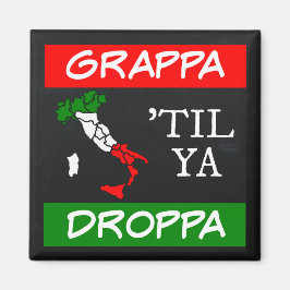 Grappa Til Ya Droppa Italië Vlagkaart Magneet