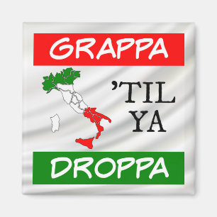 Grappa Til Ya Droppa Italië Vlagkaart over Satin Magneet