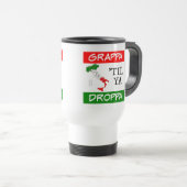Grappa Til Ya Droppa Italië Vlagkaart Reisbeker (Voorkant rechts)