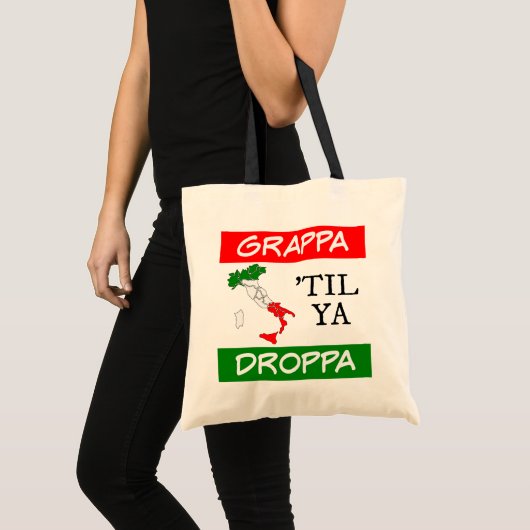 Grappa Til Ya Droppa Italië Vlagkaart Tote Bag (Voorkant (product))