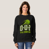 Grappig 0-0-2 Dames Pickleball Sweatshirt Cadeau (Voorkant volledig)