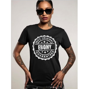 Grappig 100% Origineel Ebony Gegarandeerd Stempel T-shirt