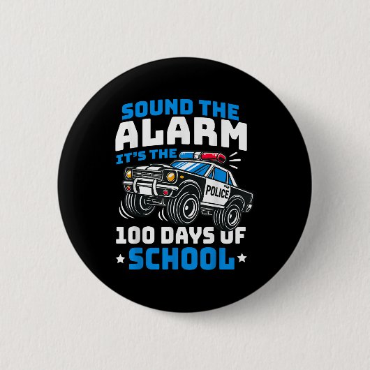 Grappig 100ste dag van de school politie auto 100 ronde button 5,7 cm (Voorkant)