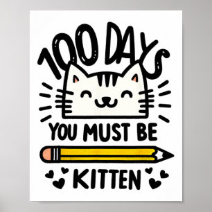 Grappig 100ste schooldag 100 dagen kat moet je zij poster