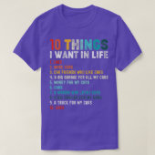 Grappig  10 dingen die ik in mijn leven wil.. t-shirt (Design voorkant)