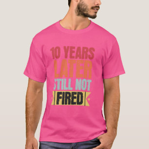Grappig 10 jaar werknemer - 10 jaar werk t-shirt