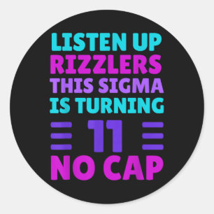 Grappig 11 jaar oude verjaardag Shirt - Rizz, Sigm Ronde Sticker