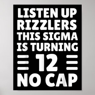 Grappig 12 jaar oude verjaardag Shirt - Rizz, Sigm Poster
