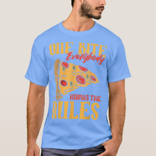 Grappig 1 Bites Pizza Iedereen kent de regels voor T-shirt