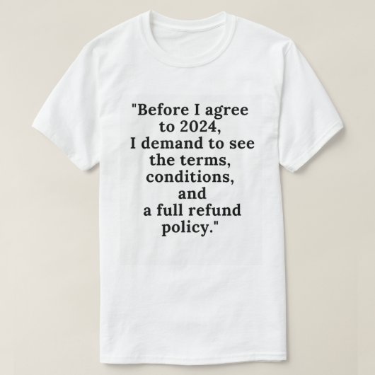 Grappig 2024 Algemene voorwaarden T-shirt – Nieuwj (Design voorkant)