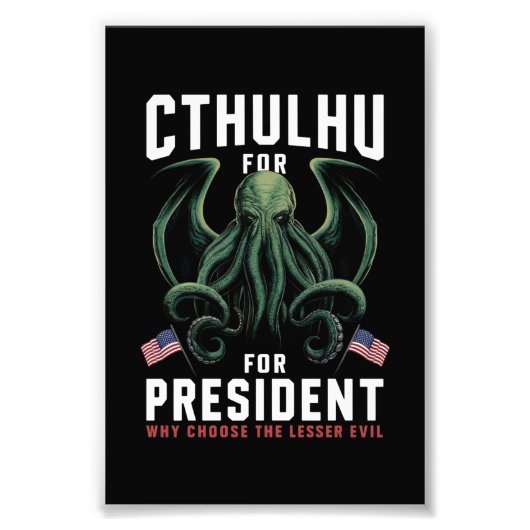 Grappig 2024 Verkiezingen Cthulhu voor President Foto Afdruk (Voorkant)