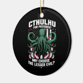 Grappig 2024 Verkiezingen Cthulhu voor President Keramisch Ornament (Links)